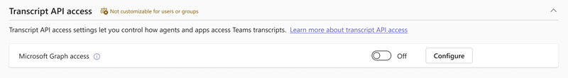 Screenshot of Transcript API access setting in the Teams admin center.